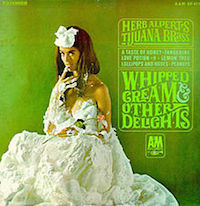 Herb Alpert & The Tijuana Brass - Whipped Cream & Other Delights